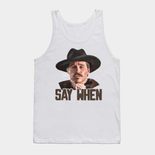 Doc Holliday - Say When Tank Top